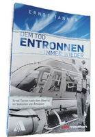 Dem Tod entronnen - immer wieder  (Buch, Ernst Tanner)