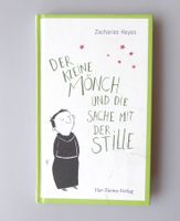 Der kleine Mönch und die Sache mit der Stille