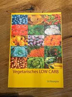 Kleines Kochbuch Low Carb Vegetarisch