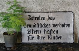 Blechschild "Betreten des Grundstückes"