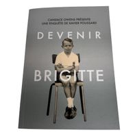 DEVENIR BRIGITTE - Xavier Poussard - Candace Owens