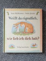 Kinderbuch "Weisst du eigentlich, wie lieb ich dich hab?"
