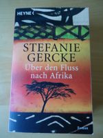 Stefanie Gercke - Über den Fluss nach Afrika