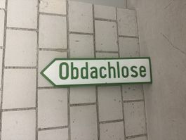 Originelles Obdachlose Schild - Strassenschild - Rarität!