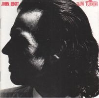 John Hiatt ‎– Slow Turning