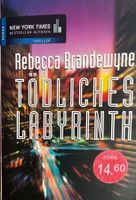 TÖDLICHES LABYRINTH - REBECCA BRANDEWYNE - TASCHENBUCH