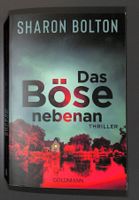 Das Böse nebenan. SHARON BOLTON (Thriller) Wie NEU