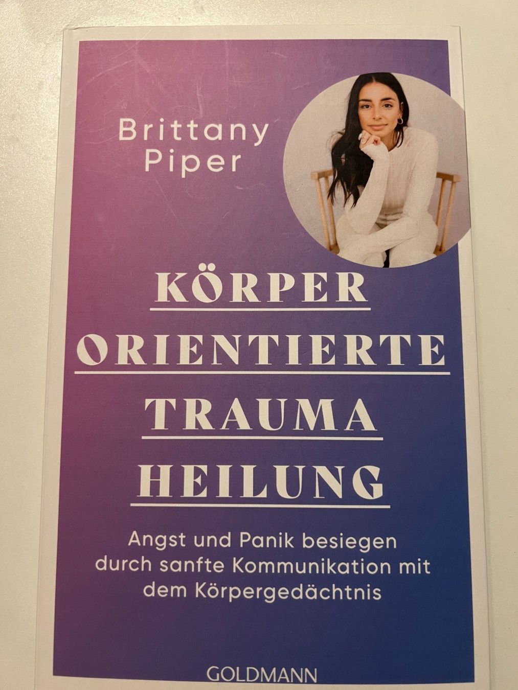 Libri: Körperorientierte Traumaheilung - Brittany Piper – Usato da Reinach BL venduto da bermuda-dreieck