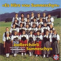 Jodelchörli Sunneschyn: Es Härz Vou Sunneschyn