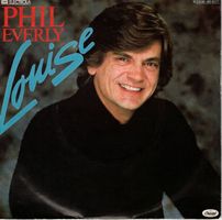Phil Everly  --  Louise  Single7