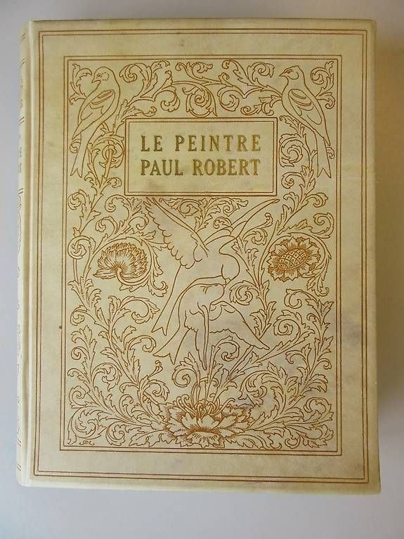 Libri: Le peintre Paul Robert, 1929 Louis Rivier – Usato da Chernex venduto da Nouveaunom