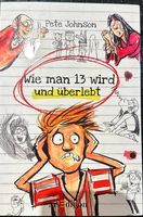 Wie man 13 wird und überlebt