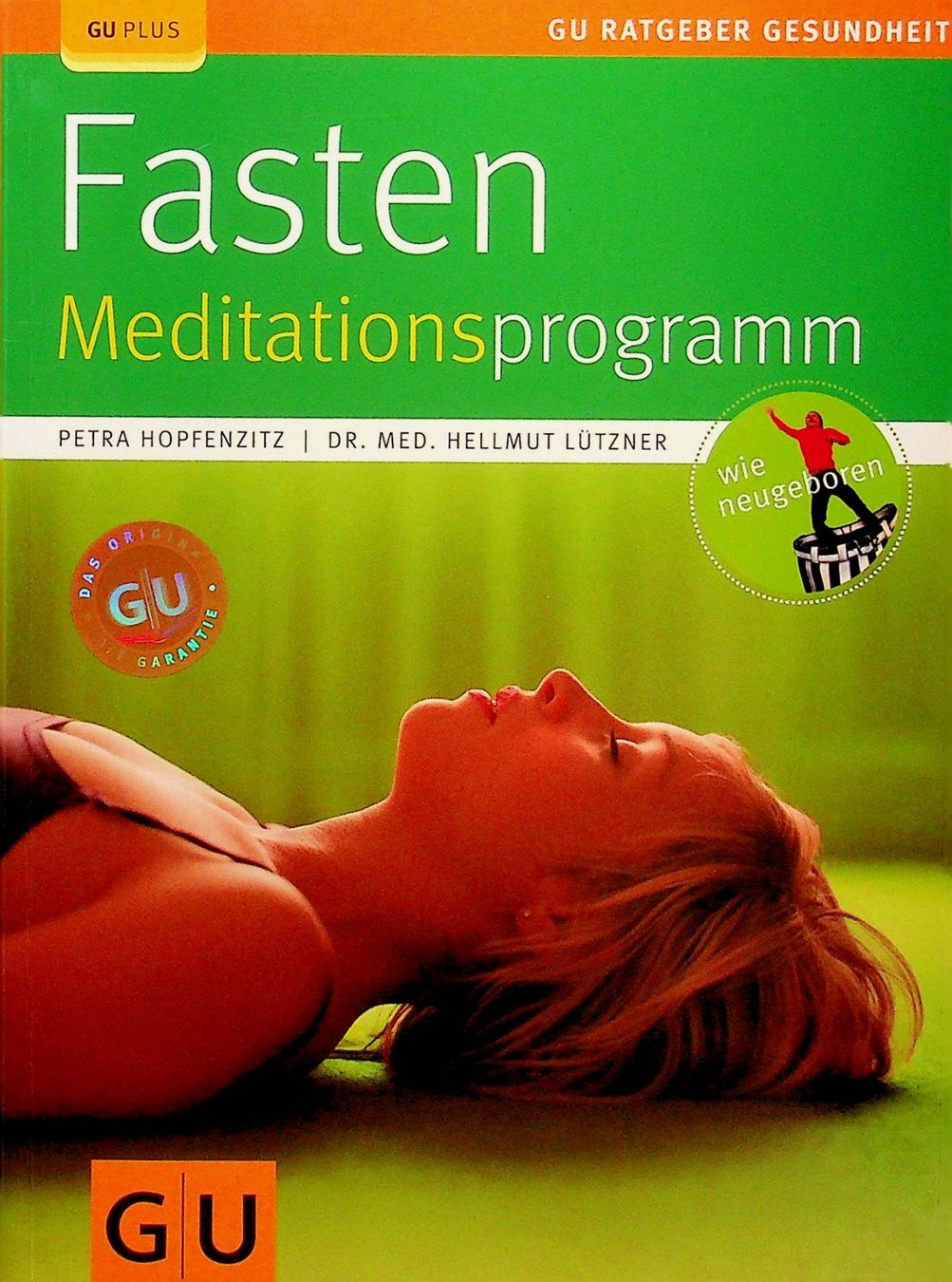 Libri: P. Hopfenzitz Dr. med H. Lützner Fasten Meditationsprogramm – Usato da Reitnau venduto da Zaomir