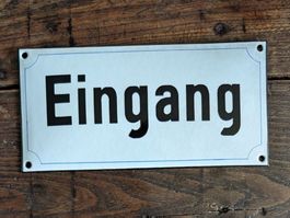 altes Emailschild "Eingang"