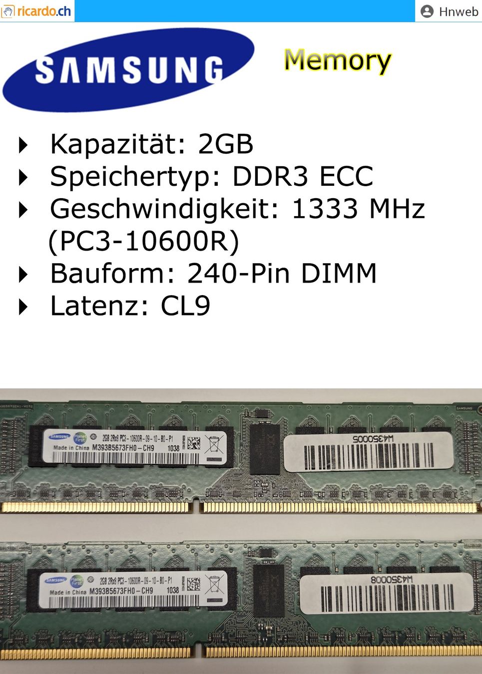 Samsung Memoria / RAM: Samsung 2GB 2Rx8 PC3-10600R – Usato da Kaisten venduto da Hnweb