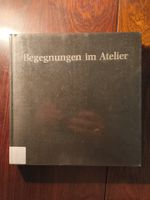 Buch Begegnungen im Atelier 1991Kunstvetein Biel Chevalier