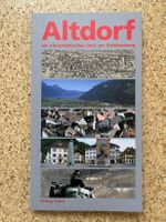 Buch "Altdorf - ein kleinstädtisches Dorf am Gotthardweg"