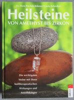 Heilsteine von Amethyst bis Zirkon - Wirkungen & Anwendungen