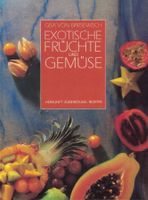 Exotische Früchte und Gemüse