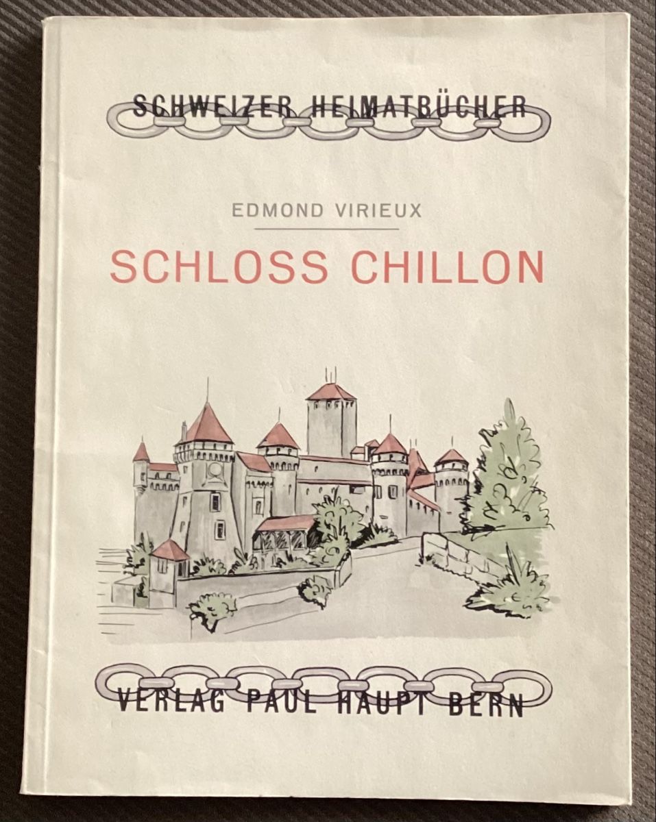 Bücher: Schloss Chillon Heft – Gebraucht aus Reinach BL von Linda013