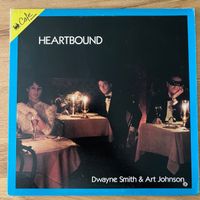 Dwayne Smith & Art Johnson - Heartbound / US-Press.1985 MFSL