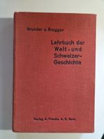 Grunder u. Brugger -Lehrbuch Welt-/Schweizer Geschichte 1930