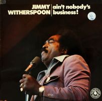 Jazz-LP: Jimmy Witherspoon "Ain't nobody's business!"
