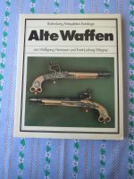 Alte Waffen - Wolfgang Hermann + Ernst-Ludwig Wagner