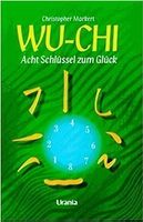 Wu-Chi: Acht Schlüssel zum Glück