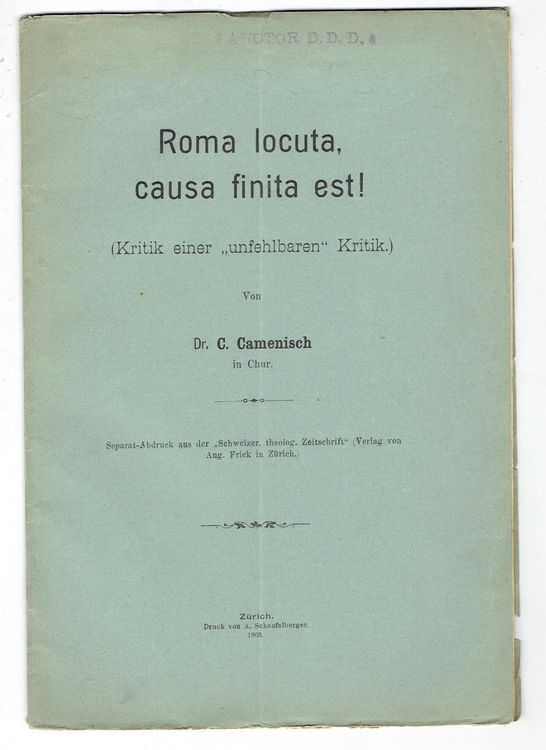 Roma locuta, causa finita est! 1908