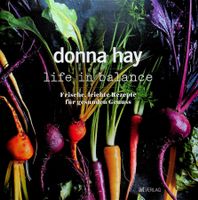 donna hay life in balance Frische, leichte Rezepte