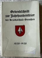 Gedenkschrift zur Jahrhundertfeier der Bez. Grenchen, 1938