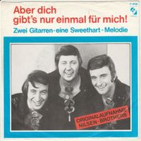Nilsen Brothers - Aber dich gibt's nur einmal  für 7" Vinyl