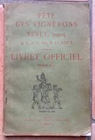 Livret officiel Fête des Vignerons Vevey.1905
