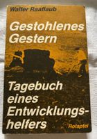 Gestohlenes Gestern - Tagebuch Entwicklungshelfers
