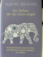 Ajahn Brahm - Der Elefant, der das Glück vergass