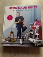 HERR RAUE REIST SO SCHMECKT DIE WELT