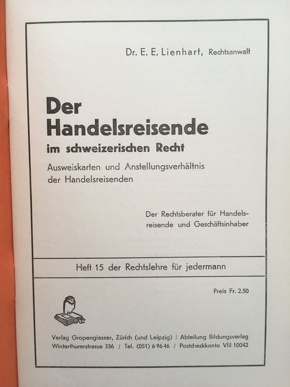 Libri: Der Handelsreisende im schweizerischen Recht - E. Lienhart – Usato da Grenchen venduto da Kogi7 1