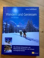 Wandern und Geniessen im Winter