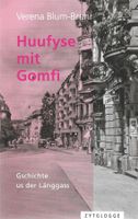 Huufyse mit Gomfi Gschichte us der Länggass Mundart Bern