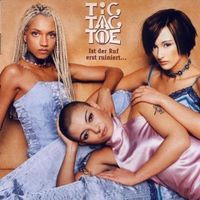 CD Tic Tac Toe - Ist der Ruf erst ruiniert... (2000)
