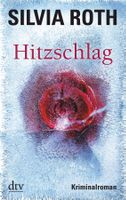 Roth Silvia - Hitzschlag / Krimi