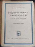 Zwang und freiheit in der Erziehung, Heinrich Meng