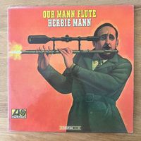 Herbie Mann - Our Mann Flute / 1. US-Press. 1966 - Mono