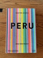 Kochbuch Peru von Gaston Acurio Phaidon neuwertig