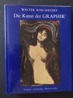 Die Kunst der Graphik / Walter Koschatzky
