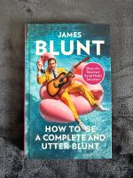 James Blunt - How to be a complete and utter blunt - English
