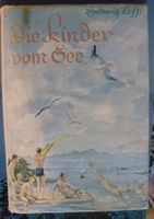 Antikes Buch: Die Kinder vom See, Ludwig Loss, Rarität