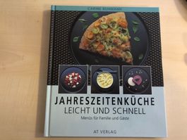 Carine Buhmann: Jahreszeitenküche, leicht und schnell kochen