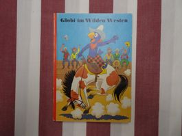 Globi im Wilden Westen - 3. Auflage 1990 - unbemalt - G1285